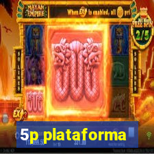 5p plataforma